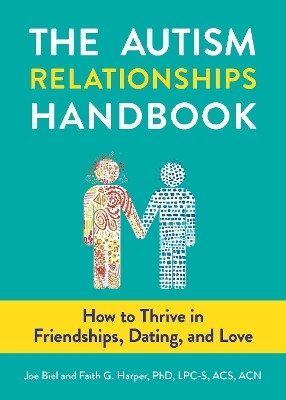 The Autism Relationships Handbook(English, Paperback, Biel Joe)