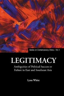 Legitimacy: Ambiguities Of Political Success Or Failure In East And Southeast Asia(English, Hardcover, unknown)