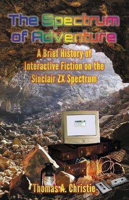 The Spectrum of Adventure(English, Paperback, Christie Thomas A.)