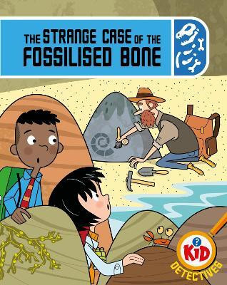 Kid Detectives: The Strange Case of the Fossilised Bone(English, Paperback, Bushnell Adam)