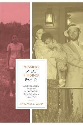 Missing Mila, Finding Family(English, Paperback, Ward Margaret E.)