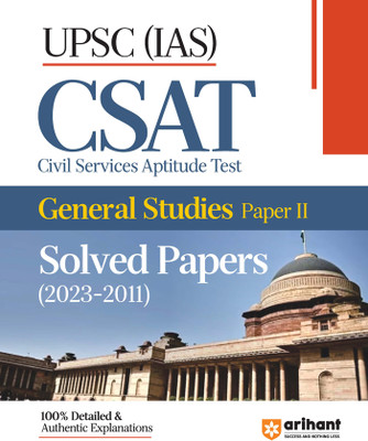Arihant UPSC IAS CSAT Civil Services Aptitude Test General Studies Paper 2 Solved Papers�(2023-2011)(Paperback, Varun Bali, Aditya Raj)