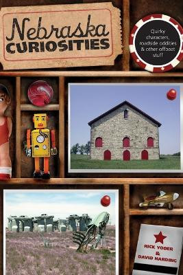 Nebraska Curiosities(English, Paperback, Yoder Rick)