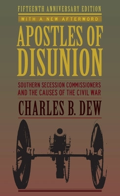 Apostles of Disunion(English, Hardcover, Dew Charles B.)