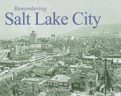 Remembering Salt Lake City(English, Paperback, unknown)