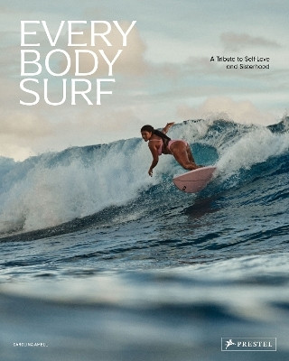 Every Body Surf(English, Hardcover, Amell Carolina)