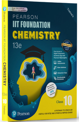 Pearson IIT Foundation' 25 Chemistry Class 10 | For JEE, NTSE & Olympiad Exams |As per CBSE, ICSE & State Curriculums | Includes JEE Practice Questions | Free acess to 10 Online Assessments, 46 Video Solutions & Interactive Tests via Pearson MyInsights & elibrary | 13th edition(Paperback, Trishna Kn