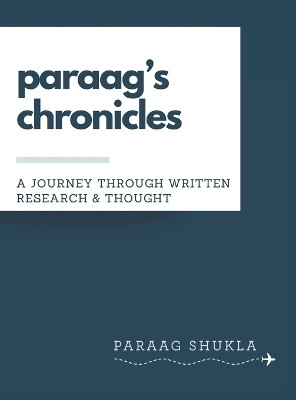 paraag's chronicles(English, Hardcover, Shukla Paraag)