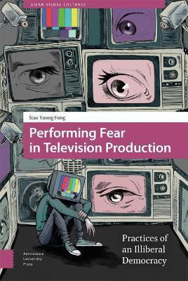 Performing Fear in Television Production(English, Electronic book text, Fong Siao Yuong)