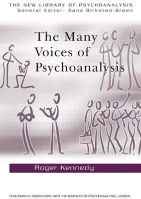 The Many Voices of Psychoanalysis(English, Paperback, Kennedy Roger)