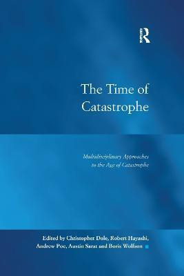 The Time of Catastrophe(English, Paperback, Dole Christopher)