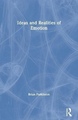 Ideas and Realities of Emotion(English, Paperback, Parkinson Brian)