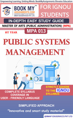 IGNOU MPA 13 Public Systems Management Study Material (In Depth Guide) For Ignou Student(Paperback, BMA Publication)