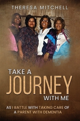 Take a Journey with Me(English, Paperback, Mitchell Theresa)