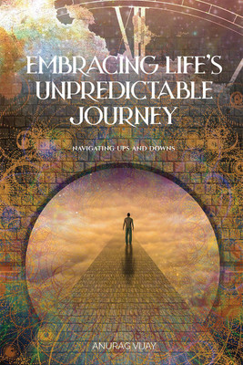 Embracing Life’s Unpredictable Journey(English, Paperback, ANURAG VIJAY)