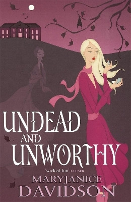 Undead And Unworthy(English, Paperback, Davidson MaryJanice)