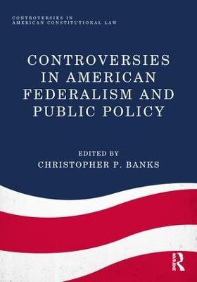 Controversies in American Federalism and Public Policy(English, Paperback, unknown)