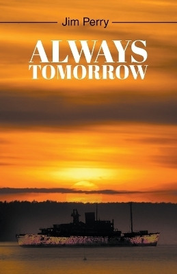 Always Tomorrow(English, Paperback, Perry Jim)