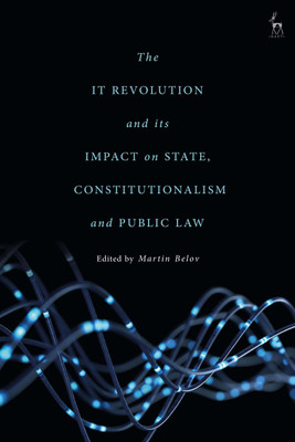 The IT Revolution and its Impact on State, Constitutionalism and Public Law(English, Paperback, unknown)