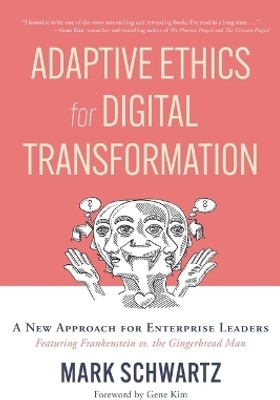 Adaptive Ethics for Digital Transformation(English, Paperback, Schwartz Mark)