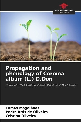 Propagation and phenology of Corema album (L.) D.Don(English, Paperback, Magalhaes Tomas)