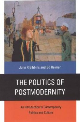 The Politics of Postmodernity(English, Electronic book text, Gibbins John R)