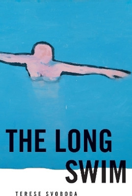 The Long Swim(English, Paperback, Svoboda Terese)