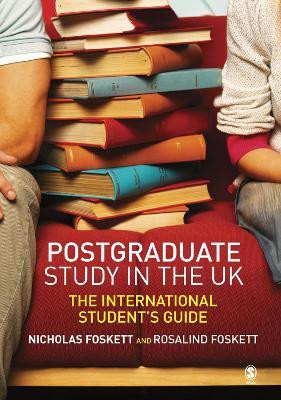 Postgraduate Study in the UK(English, Electronic book text, Foskett Nicholas H)
