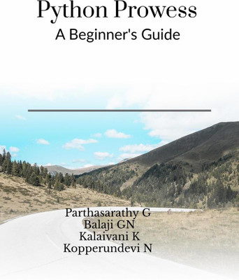 Python Prowess(English, Paperback, Parthasarathy G Balaji G.N. Kalaivani K Kopperundevi N)
