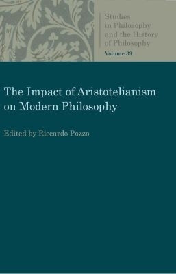 The Impact of Aristotelianism on Modern Philosophy(English, Paperback, unknown)
