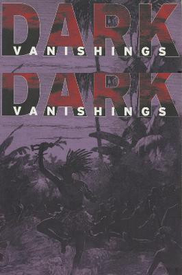 Dark Vanishings(English, Electronic book text, Brantlinger Patrick)