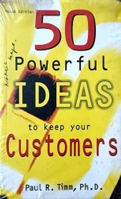 50 Powerful Ideas to Keep Your Customers(English, Paperback, Timm Paul R.)