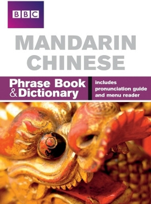 BBC Mandarin Chinese Phrasebook and Dictionary(English, Paperback, Kan Qian)