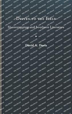 Driven to the Field(English, Hardcover, Davis David A.)