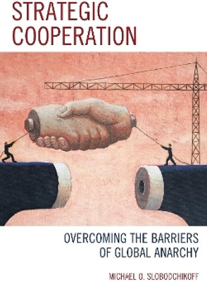 Strategic Cooperation(English, Paperback, Slobodchikoff Michael O. Dr.)