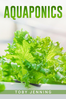 AQUAPONICS(English, Paperback, Toby Jenning)