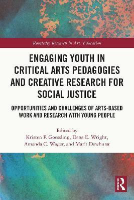 Engaging Youth in Critical Arts Pedagogies and Creative Research for Social Justice(English, Paperback, unknown)