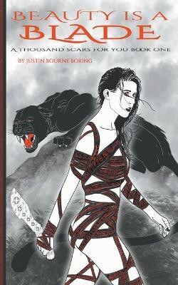 Beauty is a Blade(English, Paperback, Boring Justin Bourne)