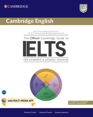 The Official Cambridge Guide to IELTS Student's Book with Answers(English, Paperback, Cullen Pauline)