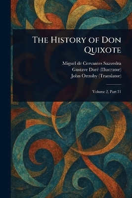 The History of Don Quixote(English, Paperback, Cervantes Saavedra Miguel De)