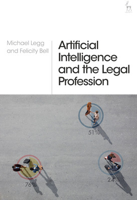 Artificial Intelligence and the Legal Profession(English, Hardcover, Legg Michael Professor)