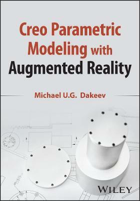 Creo Parametric Modeling with Augmented Reality(English, Paperback, Dakeev Ulan)