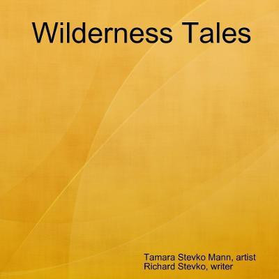 Wilderness Tales(English, Paperback, Stevko Richard)