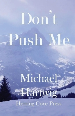 Don't Push Me(English, Paperback, Hartwig Michael)