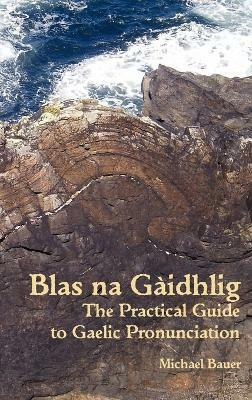 Blas na Gaidhlig(English, Hardcover, Bauer Michael)