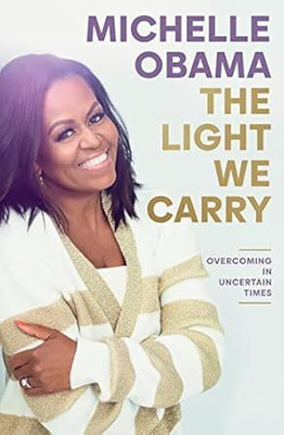 The Light We Carry(Paperback, Michelle Obama)