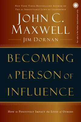 Becoming a Person of Influence: How to Positively Impact the Lives of Others(English, Paperback, unknown)