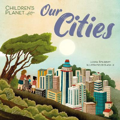 Children's Planet: Our Cities(English, Paperback, Spilsbury Louise)