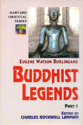 Buddhist Legends: Translated from the Original Pali Text of the Dhammapada Commentary (3 Vols.)(Hardcover, Eugene Watson Burlingame)