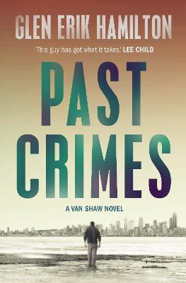 Past Crimes(English, Paperback, Hamilton Glen Erik)